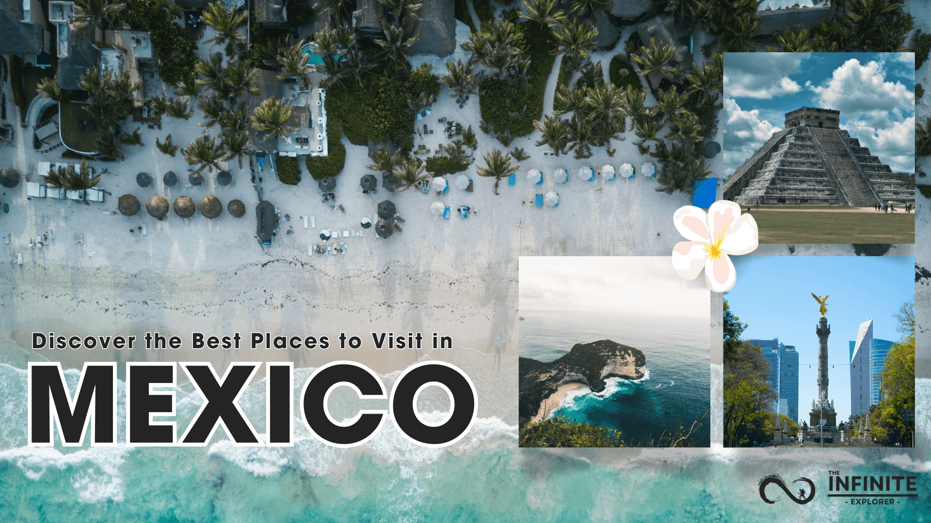 Best Places to Visit in Mexico