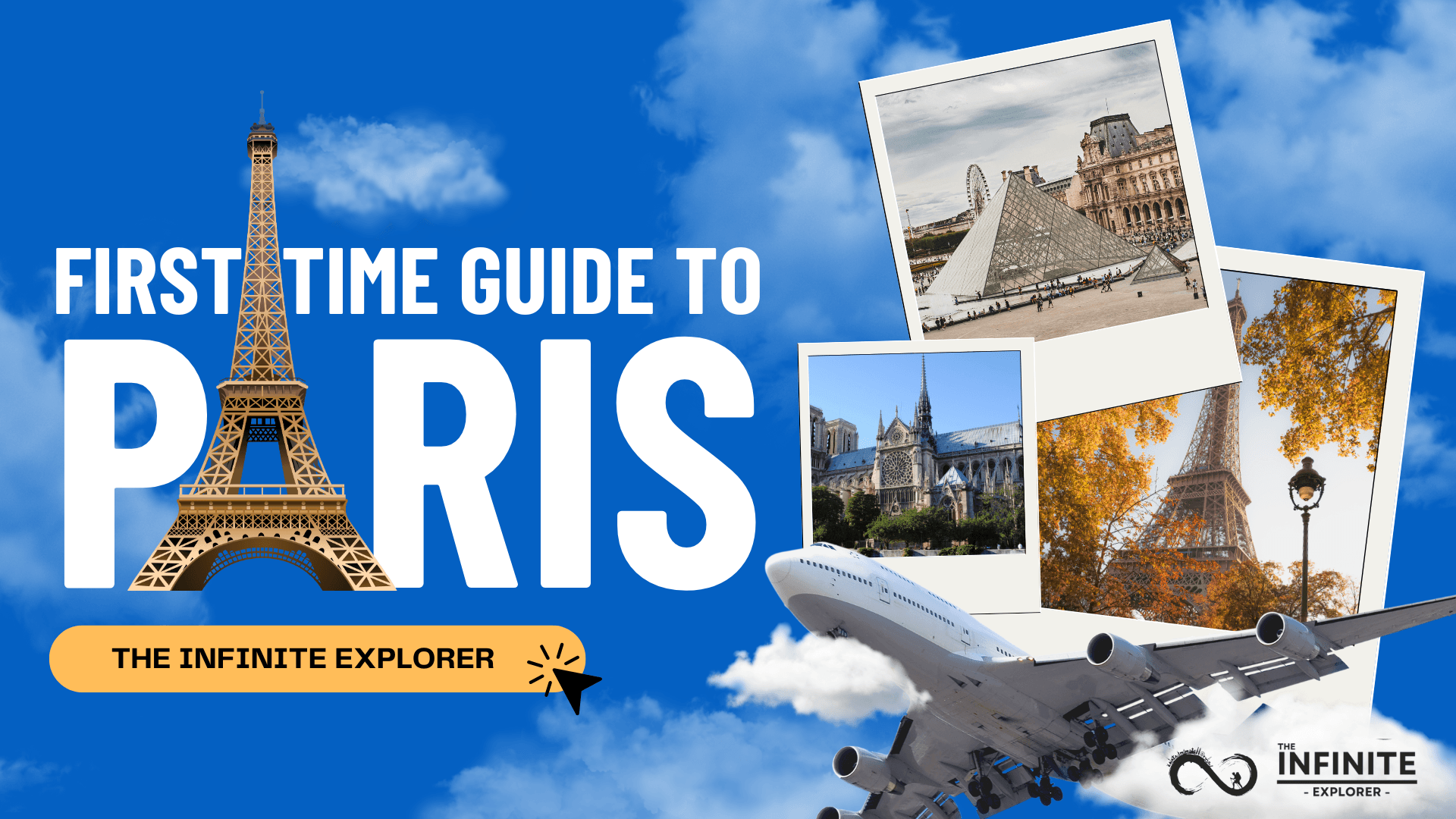 Best Guide to Paris for the First Time Visitors